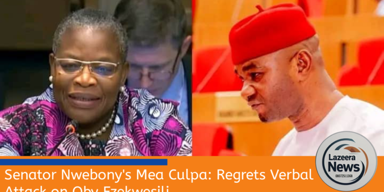 Senator Nwebony’s Mea Culpa: Regrets Verbal Attack on Oby Ezekwesili