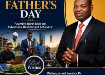 FATHERS’ DAY: Senator Nwoye Celebrates Fathers